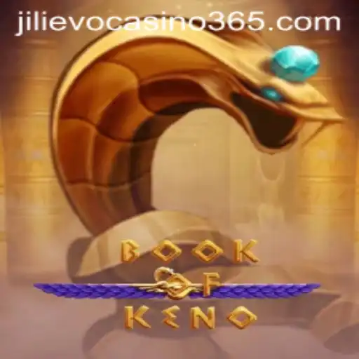 Discover the Thrilling Experience of Playing BookOfKeno at Jilievo Casino