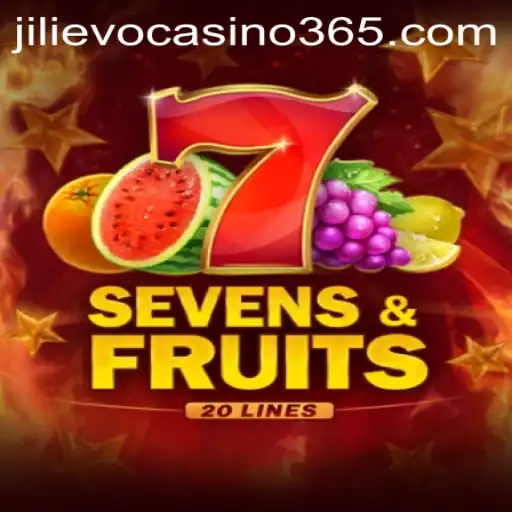 Discover the Excitement of SevensFruits20 at Jilievo Casino