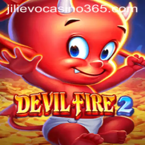 Exploring the Thrills of DevilFire2 at Jilievo Casino