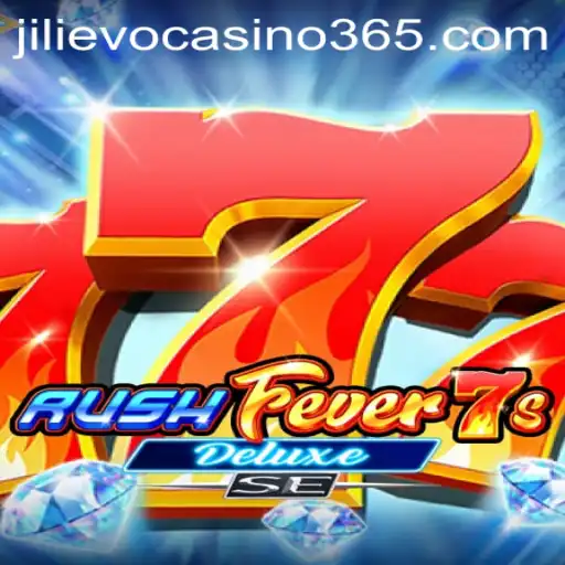 Unlocking the Thrills of RushFever7sDeluxeSE in the Jilievo Casino World